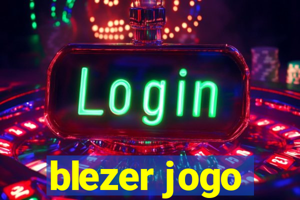 blezer jogo